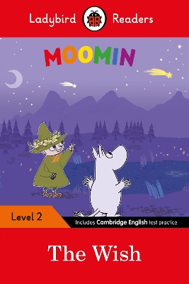 Ladybird Readers Level 2 - Moomin - The Wish (ELT Graded Reader) by Ladybird