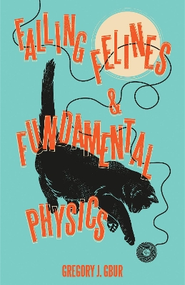 Falling Felines and Fundamental Physics book