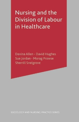 Nursing and the Division of Labour in Healthcare book