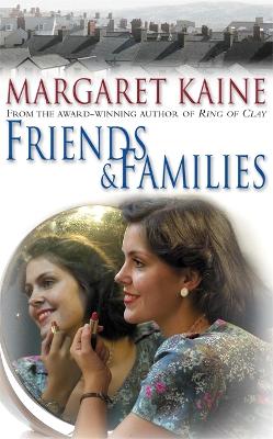 Friends and Families by Margaret Kaine