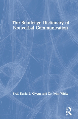 The Routledge Dictionary of Nonverbal Communication book