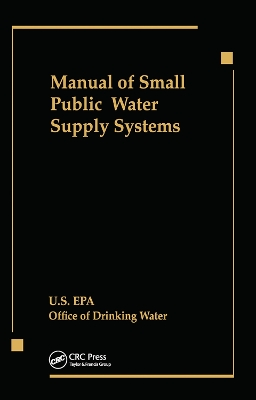 Manual of Small Public Water Supply Systems by Us Epa