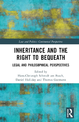 Inheritance and the Right to Bequeath: Legal and Philosophical Perspectives book
