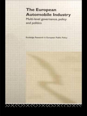 European Automobile Industry by William A. Maloney