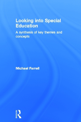 Looking into Special Education by Michael Farrell
