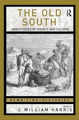 The Old South by J. William Harris