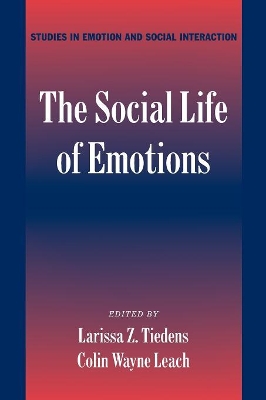 The Social Life of Emotions by Larissa Z. Tiedens