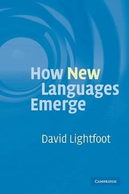 How New Languages Emerge by David Lightfoot