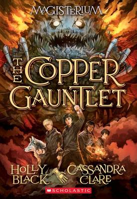 Copper Gauntlet (Magisterium #2) book