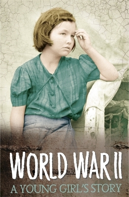 Survivors: WWII: A Young Girl's Story book