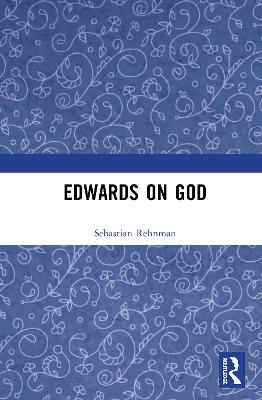 Edwards on God book