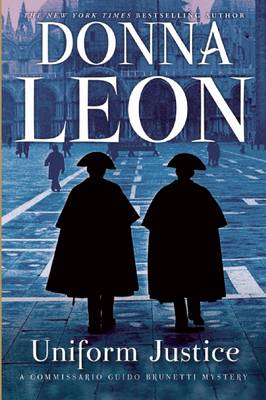 Uniform Justice by Donna Leon