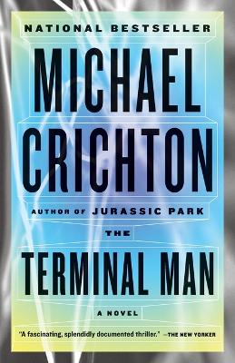 The Terminal Man by Michael Crichton