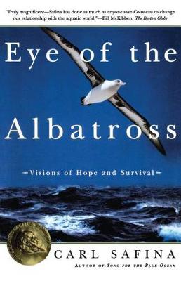 Eye of the Albatross: Visions of Hope and Survival book