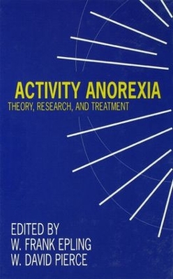 Activity Anorexia by W. Frank Epling