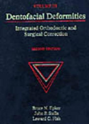 Dentofacial Deformities: Integrated Orthodontic and Surgical Correction: v. 3 book