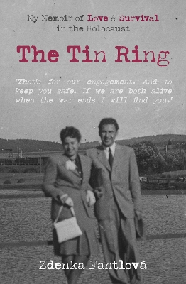 The Tin Ring: My Memoir of Love and Survival in the Holocaust book