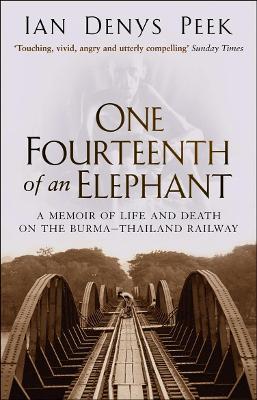 One Fourteenth Of An Elephant by Ian Denys Peek