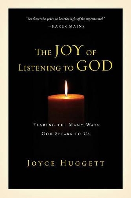 Joy of Listening to God by Joyce Huggett