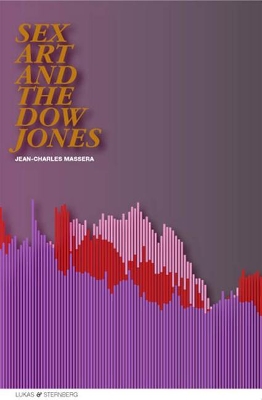 Massera Jean-Charles - Sex,Art,and the Dow-jones book