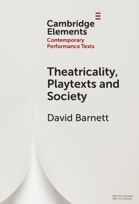 Theatricality, Playtexts and Society book