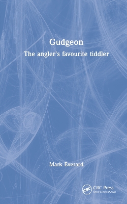 Gudgeon: The angler's favourite tiddler by Mark Everard