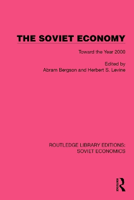 The Soviet Economy: Toward the Year 2000 book