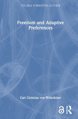 Freedom and Adaptive Preferences by Carl Christian von Weizsäcker