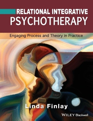 Relational Integrative Psychotherapy by Linda Finlay