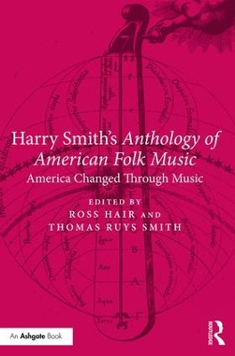 Harry Smith's Anthology of American Folk Music: America changed through music book