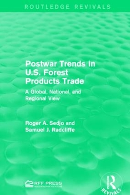 Postwar Trends in U.S. Forest Products Trade by Roger A. Sedjo
