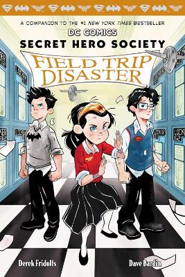 Field Trip Disaster (DC COMICS: Secret Hero Society #5) book