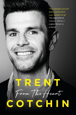 From The Heart: The inspirational memoir of how a captain became a leader book