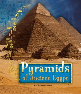 Pyramids of Ancient Egypt by Christopher Forest