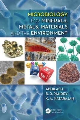 Microbiology for Minerals, Metals, Materials and the Environment book