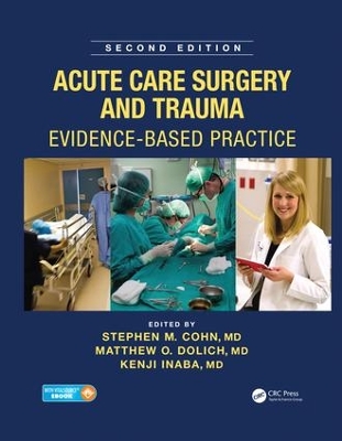 Acute Care Surgery and Trauma: Evidence-Based Practice, Second Edition book