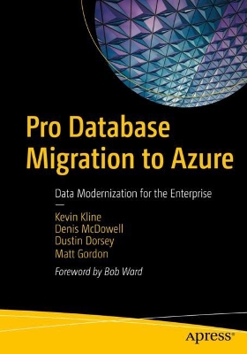 Pro Database Migration to Azure: Data Modernization for the Enterprise book