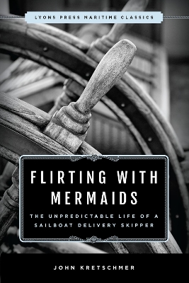 Flirting with Mermaids by John Kretschmer
