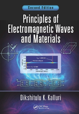 Principles of Electromagnetic Waves and Materials, Second Edition book