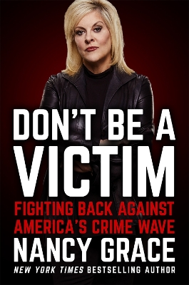 Don't Be a Victim: Fighting Back Against America's Crime Wave book