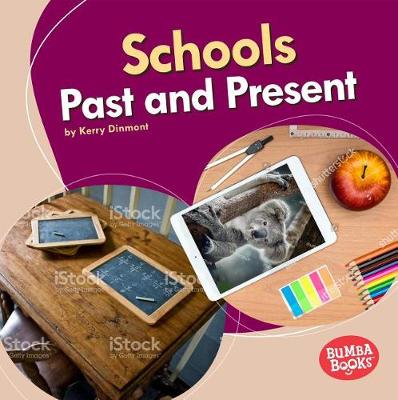 Schools Past and Present by Kerry Dinmont