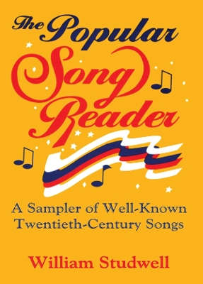 The Popular Song Reader by William E Studwell