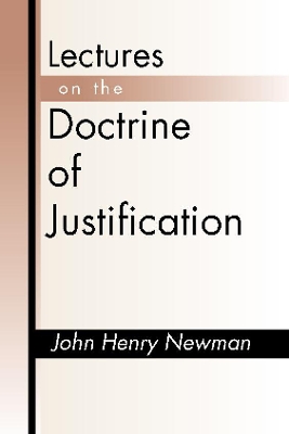 Lectures on the Doctrine of Justification: Third Edition book