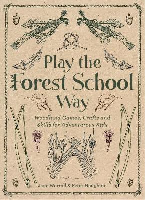 Play the Forest School Way book