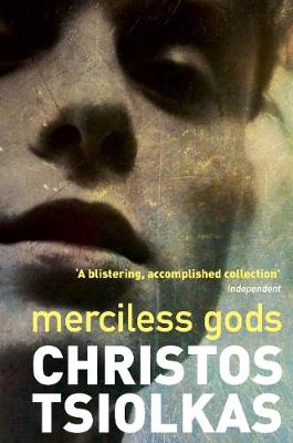Merciless Gods by Christos Tsiolkas