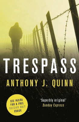 Trespass by Anthony J. Quinn