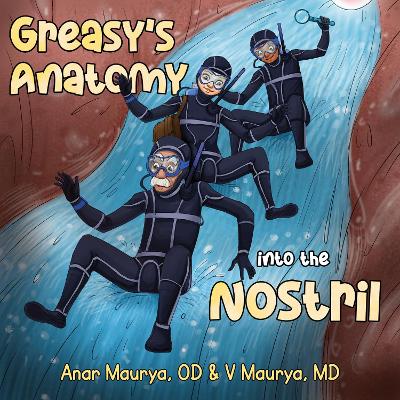 Greasy's Anatomy : into the Nostril book