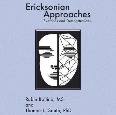 Ericksonian Approaches by Rubin Battino