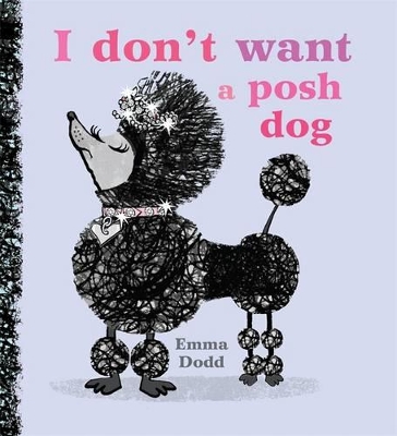 I Don't Want a Posh Dog book