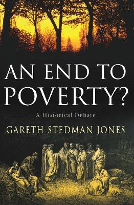 End to Poverty? by Gareth Stedman Jones